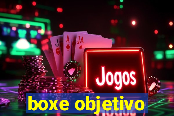 boxe objetivo